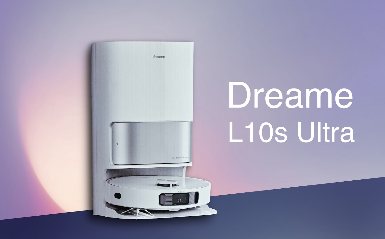 Dreame L10S Ultra - Tiến gần hơn với sự tự động hóa toàn bộ